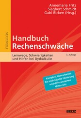 Handbuch Rechenschwäche - Lernwege, Schwierigkeiten und Hilfen bei Dyskalkulie