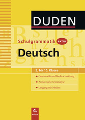 102 - Schulgrammatik extra - Deutsch - Grammatik und Rechtschreibung - Aufsatz und Textanalyse - Umgang mit Medien (5. bis 10. Klasse)