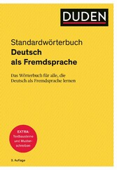 Duden - Deutsch als Fremdsprache - Standardwörterbuch - Das Wörterbuch für alle, die Deutsch als Fremdsprache lernen. Ideal für die Niveaustufen B1 bis C1