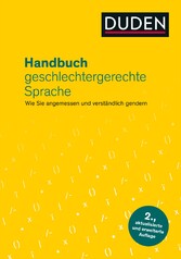 Handbuch geschlechtergerechte Sprache - Wie Sie angemessen und verständlich gendern