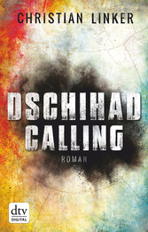 Dschihad Calling - Roman