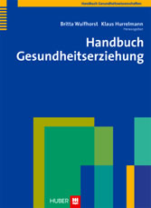 Handbuch Gesundheitserziehung.
