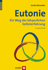 Eutonie - Ein Weg der körperlichen Selbsterfahrung