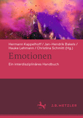 Emotionen - Ein interdisziplinäres Handbuch