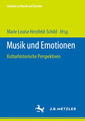 Musik und Emotionen - Kulturhistorische Perspektiven