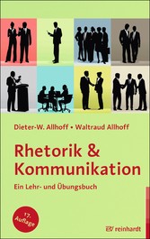 Rhetorik & Kommunikation - Ein Lehr- und Übungsbuch
