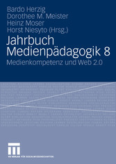 Jahrbuch Medienpädagogik 8 - Medienkompetenz und Web 2.0
