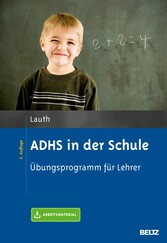 ADHS in der Schule - Übungsprogramm für Lehrer. Mit E-Book inside und Arbeitsmaterial