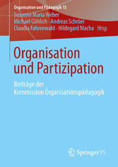 Organisation und Partizipation - Beiträge der Kommission Organisationspädagogik