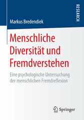 Menschliche Diversität und Fremdverstehen - Eine psychologische Untersuchung der menschlichen Fremdreflexion