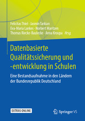 Datenbasierte Qualitätssicherung und -entwicklung in Schulen - Eine Bestandsaufnahme in den Ländern der Bundesrepublik Deutschland