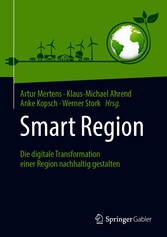 Smart Region - Die digitale Transformation einer Region nachhaltig gestalten