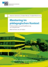 Mentoring im pädagogischen Kontext: Professionalisierung und Qualifizierung von Lehrpersonen - Wahrnehmen, wie wir bilden