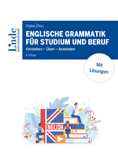 Englische Grammatik für Studium und Beruf - Verstehen - Üben - Anwenden