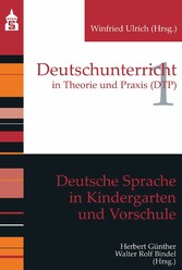Deutsche Sprache in Kindergarten und Vorschule