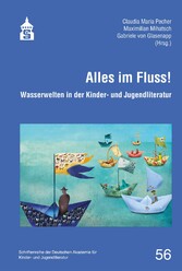 Alles im Fluss! - Wasserwelten in der Kinder- und Jugendliteratur