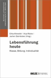 Lebensführung heute - Klasse, Bildung, Individualität