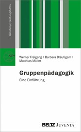Gruppenpädagogik - Eine Einführung