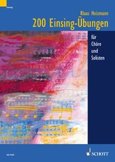 200 Einsing-Übungen - für Chöre und Solisten