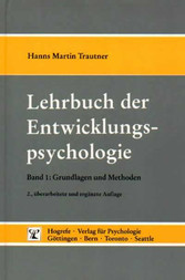 Lehrbuch der Entwicklungspsychologie, in 2 Bdn., Bd.1, Grundlagen und Methoden