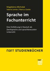 Sprache im Fachunterricht - Eine Einführung in Deutsch als Zweitsprache und sprachbewussten Unterricht