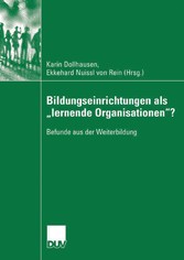 Bildungseinrichtungen als 'lernende Organisationen'? - Befunde aus der Weiterbildung