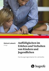 Auffälligkeiten im Erleben und Verhalten von Kindern und Jugendlichen - Handlungsmöglichkeiten für Lehrkräfte