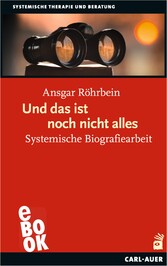Und das ist noch nicht alles - Systemische Biografiearbeit