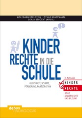 Kinderrechte in die Schule - Gleichheit, Schutz, Förderung, Partizipation