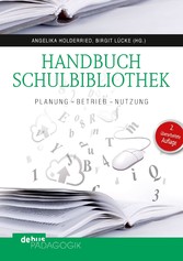 Handbuch Schulbibliothek - Planung - Betrieb - Nutzung