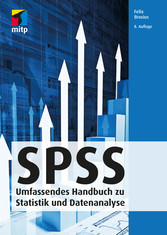 SPSS - Umfassendes Handbuch zu Statistik und Datenanalyse