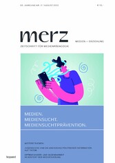 Medien. Mediensucht. Mediensuchtprävention. - merz 4/22
