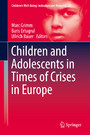 Children and Adolescents in Times of Crises in Europe