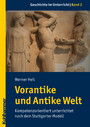 Vorantike und Antike Welt - Kompetenzorientiert unterrichtet nach dem Stuttgarter Modell