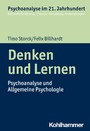 Denken und Lernen - Psychoanalyse und Allgemeine Psychologie