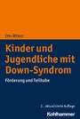 Kinder und Jugendliche mit Down-Syndrom - Förderung und Teilhabe