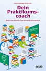 Dein Praktikumscoach - Basics und Survival-Tipps für das Schulpraktikum. Mit Online-Materialien