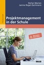 Projektmanagement in der Schule - Mit Online-Materialien