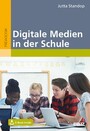 Digitale Medien in der Schule - Mit E-Book inside