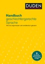 Handbuch geschlechtergerechte Sprache - Wie Sie angemessen und verständlich gendern