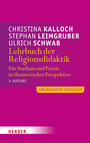 Lehrbuch der Religionsdidaktik - Für Studium und Praxis in ökumenischer Perspektive