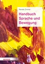 Handbuch Sprache und Bewegung - Alltagsintegrierte Sprachbildung in der Kita