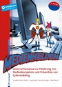 Medienhelden - Unterrichtsmanual zur Förderung von Medienkompetenz und Prävention von Cybermobbing