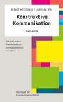 Konstruktive Kommunikation (Konzepte der Humanwissenschaften) - Sich und andere verstehen durch personenzentrierte Interaktion