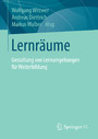 Lernräume - Gestaltung von Lernumgebungen für Weiterbildung