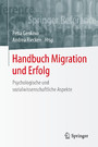 Handbuch Migration und Erfolg - Psychologische und sozialwissenschaftliche Aspekte
