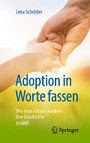 Adoption in Worte fassen - Wie man Adoptivkindern ihre Geschichte erzählt