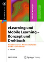 eLearning und Mobile Learning - Konzept und Drehbuch - Handbuch für Medienautoren und Projektleiter