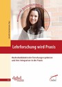 Lehrforschung wird Praxis - Hochschuldidaktische Forschungsergebnisse und ihre Integration in die Praxis