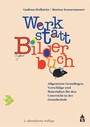 Werkstatt Bilderbuch - Allgemeine Grundlagen, Vorschläge und Materialien für den Unterricht in der Grundschule